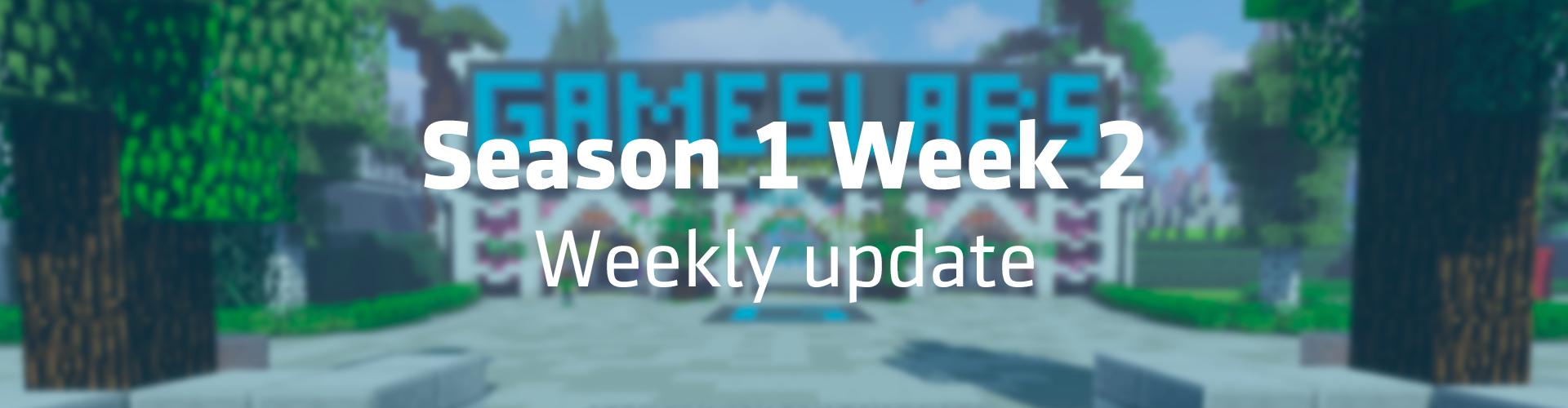 Season 1 Week 2 - Weekly update